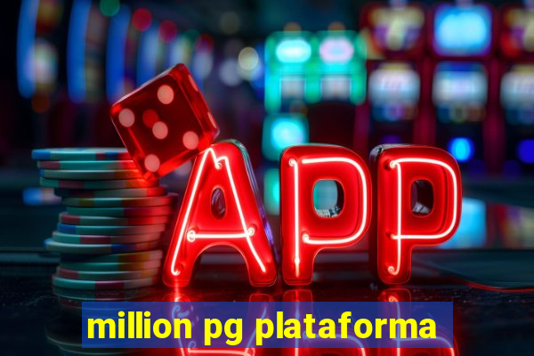 million pg plataforma